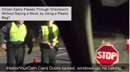 Must See Video:Activist Owns Cops At DUI Checkpoint Without Saying A Word Every American Can Do This.