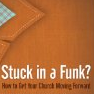 ben stroup books on amazon innovate 4 jesus christian leadership resources stuck in a funk