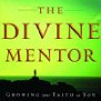 The Divine Mentor by Wayne Cordeiro